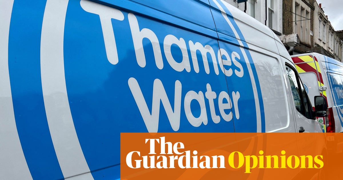 Regulators must not go soft on Thames Water now